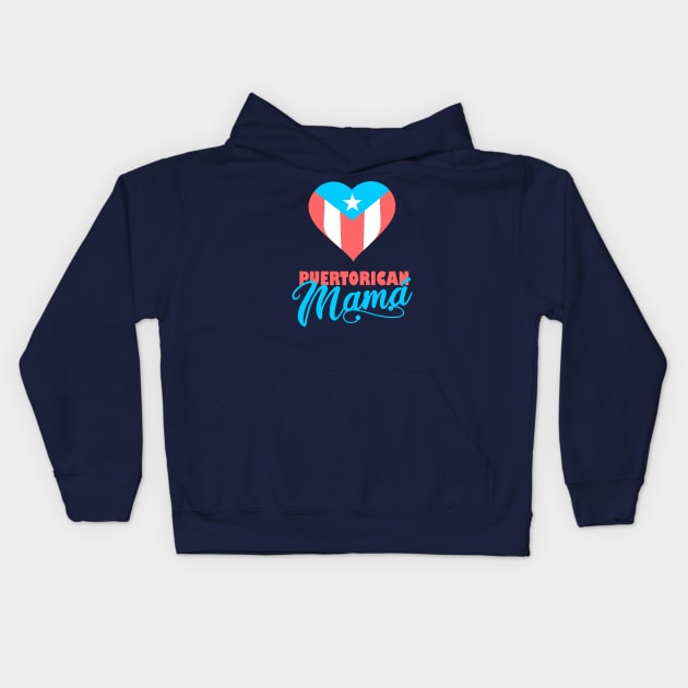 Puerto Rican Mama Boricua Flag Mom Gifts Kids Hoodie by bydarling